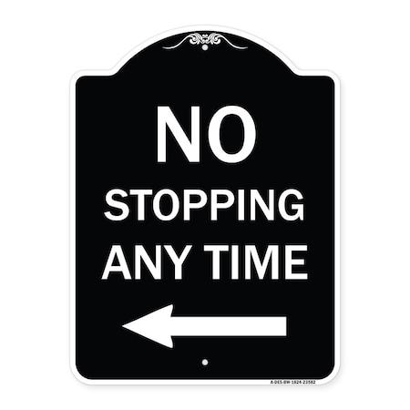 Signmission No Stopping Anytime with Arrow Heavy-Gauge Aluminum Architectural Sign, 24" x 18", BW-1824-23582 A-DES-BW-1824-23582